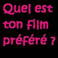 kel é ton film préféré?????